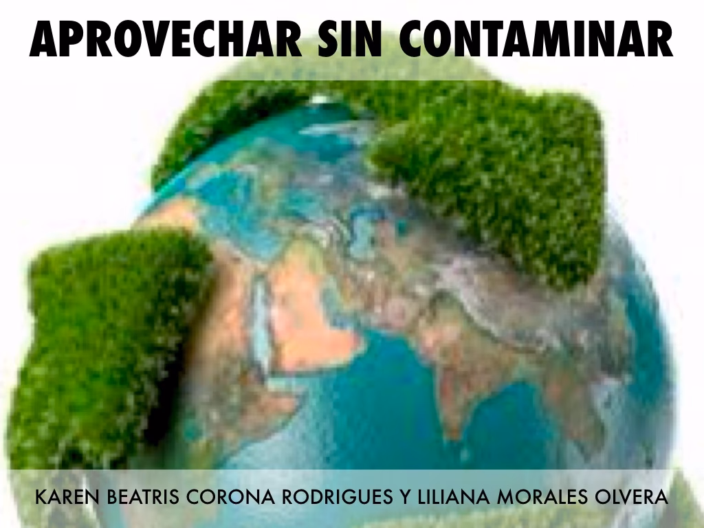 ¿Por qué la CONTAMINACION al no poner de nuestra parte no puede acavar?