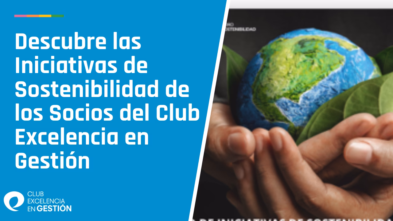 ¿Qué es el club de excelencia en sostenibilidad?