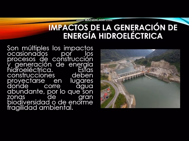 ¿Cuáles son las consecuencias de las centrales hidroeléctricas?