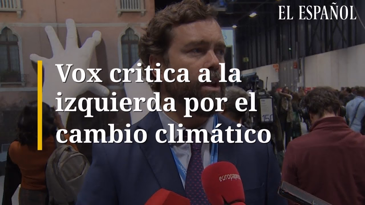 ¿Por qué Vox rechaza la Ley del cambio climático?