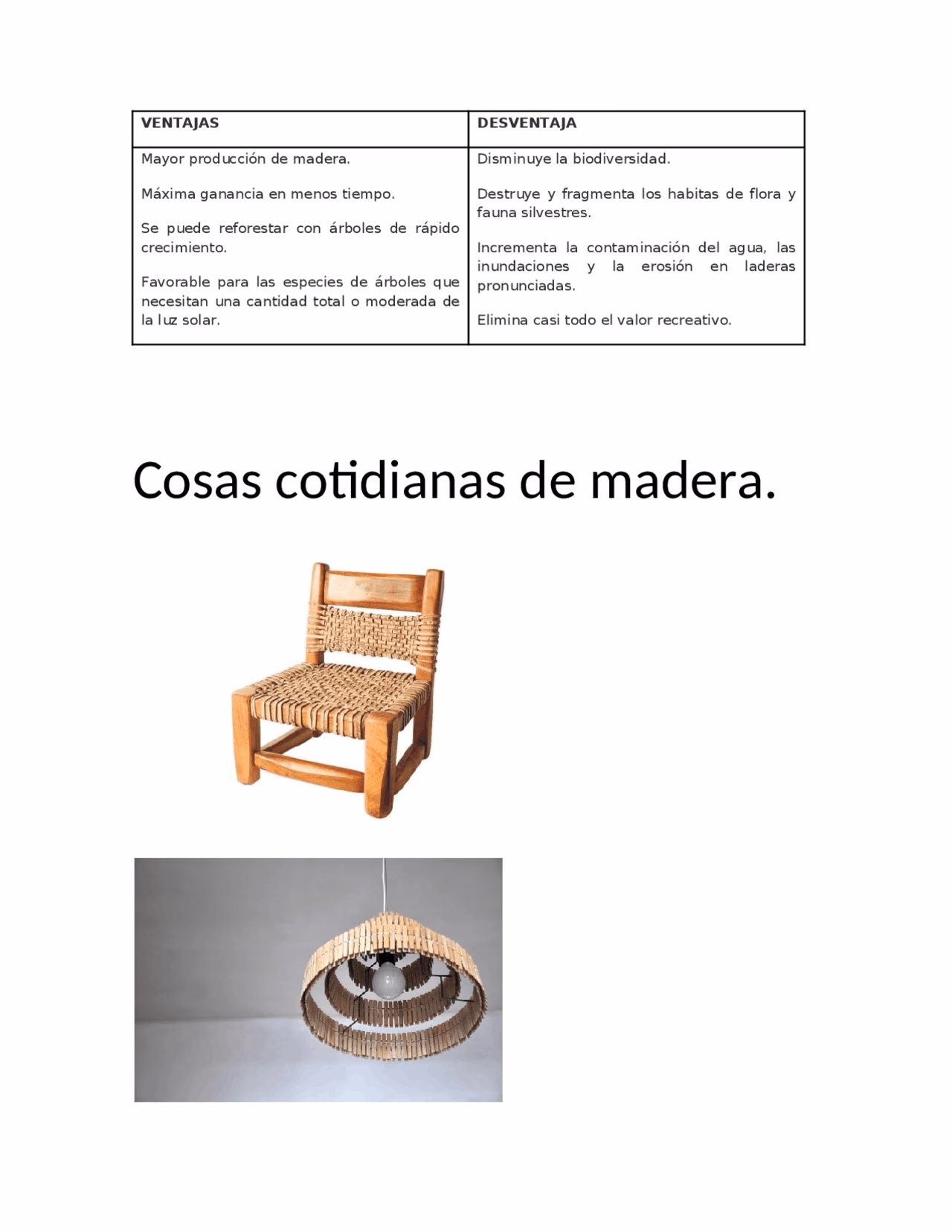 ¿Cuáles son las ventajas de la deforestación?