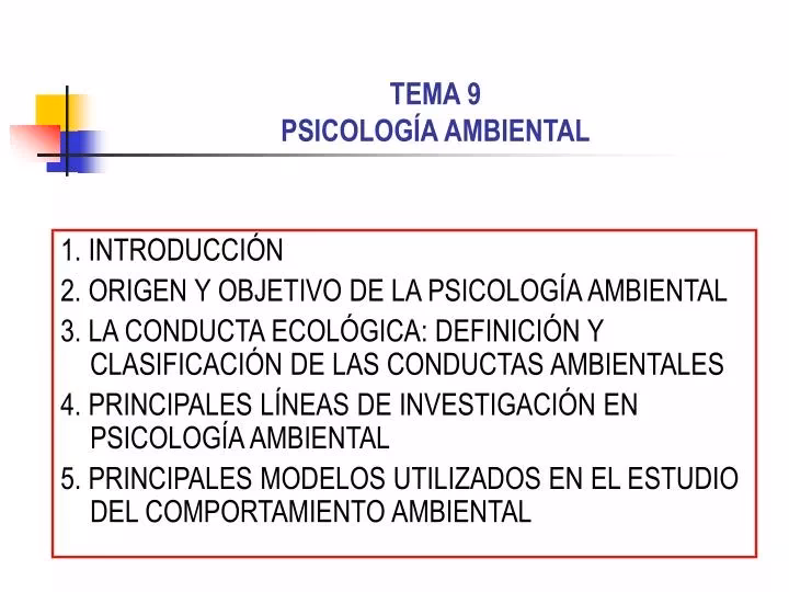 ¿Cuáles son los principios de la psicología ambiental?