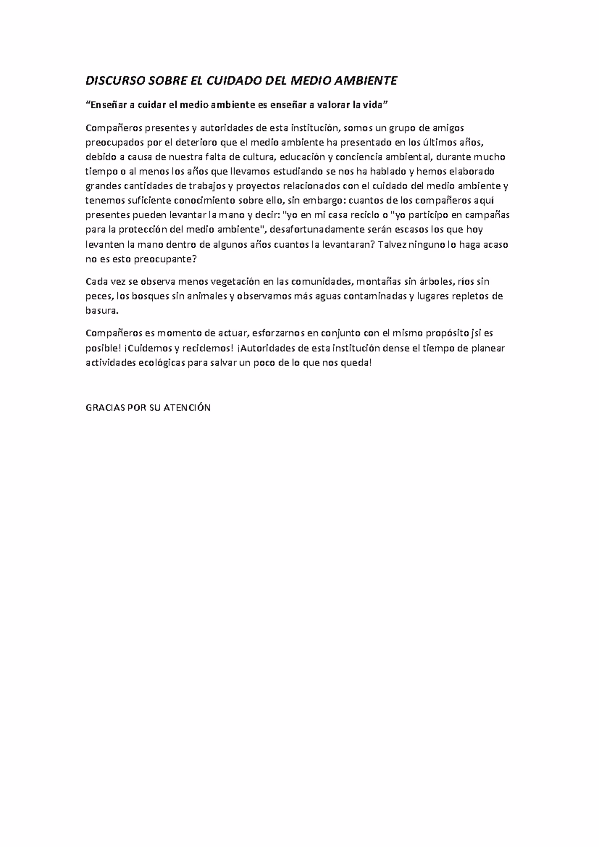 ¿Cómo influye el discurso en el medio ambiente?