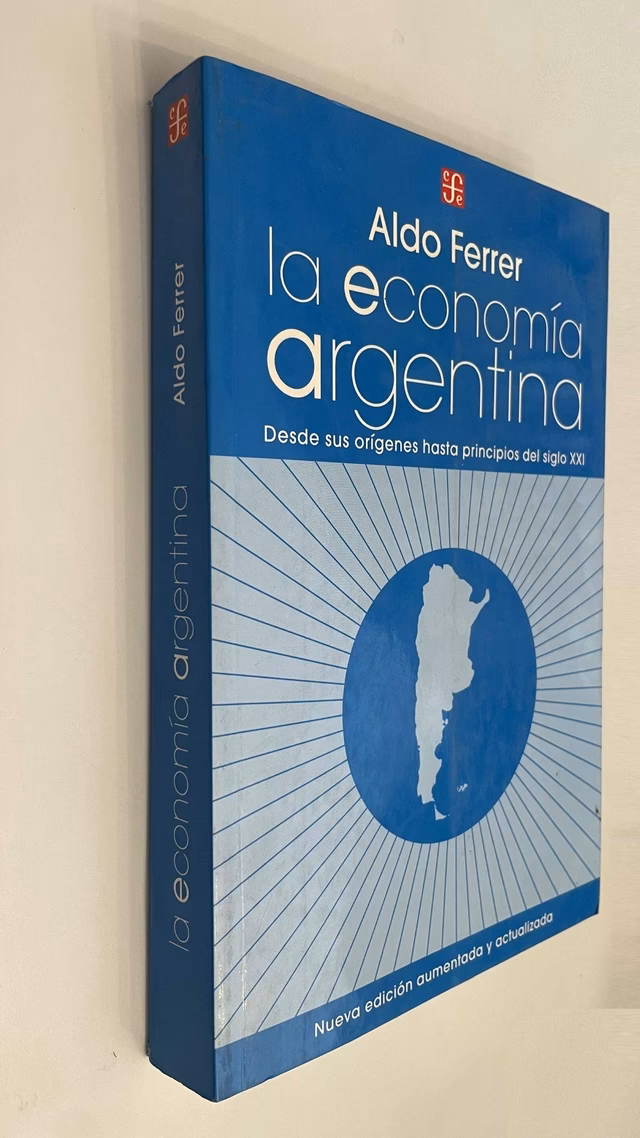 ¿Qué visión de conjunto ofreció Aldo Ferrer sobre la economía argentina?