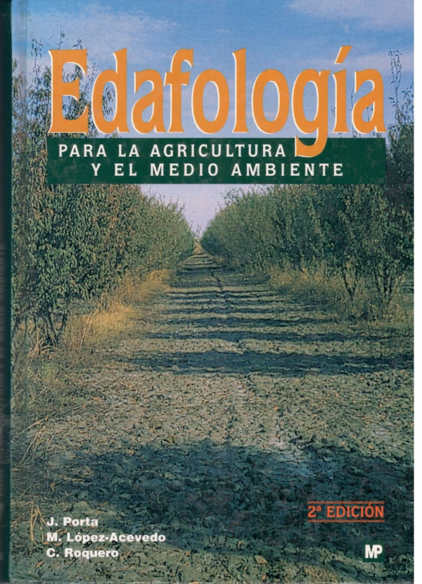¿Qué es la Edafología para la agricultura y el medio ambiente?