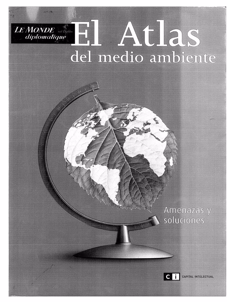 ¿Qué es el Atlas Geográfico del Medio Ambiente y Recursos Naturales?