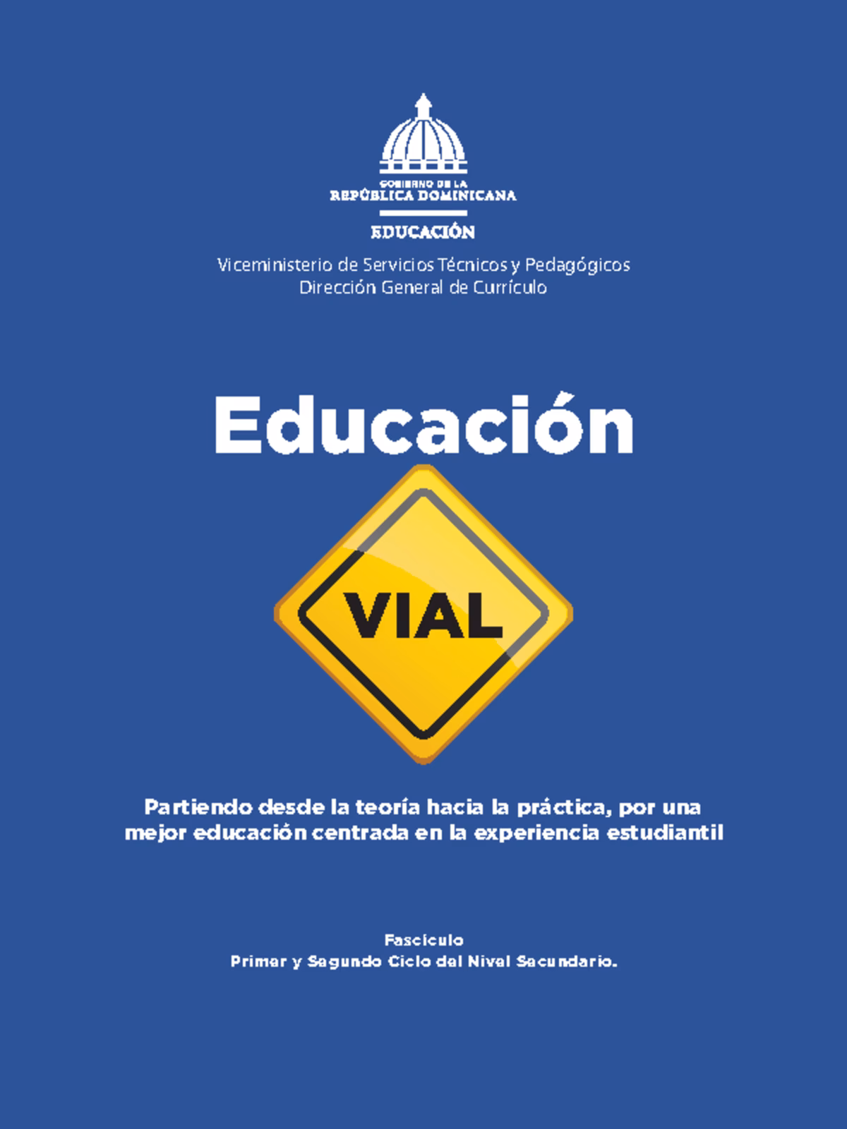 ¿Cuáles son los fines y objetivos de la Escuela vial?