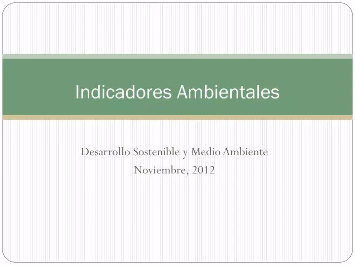 ¿Cuáles son los indicadores de sostenibilidad ambiental?