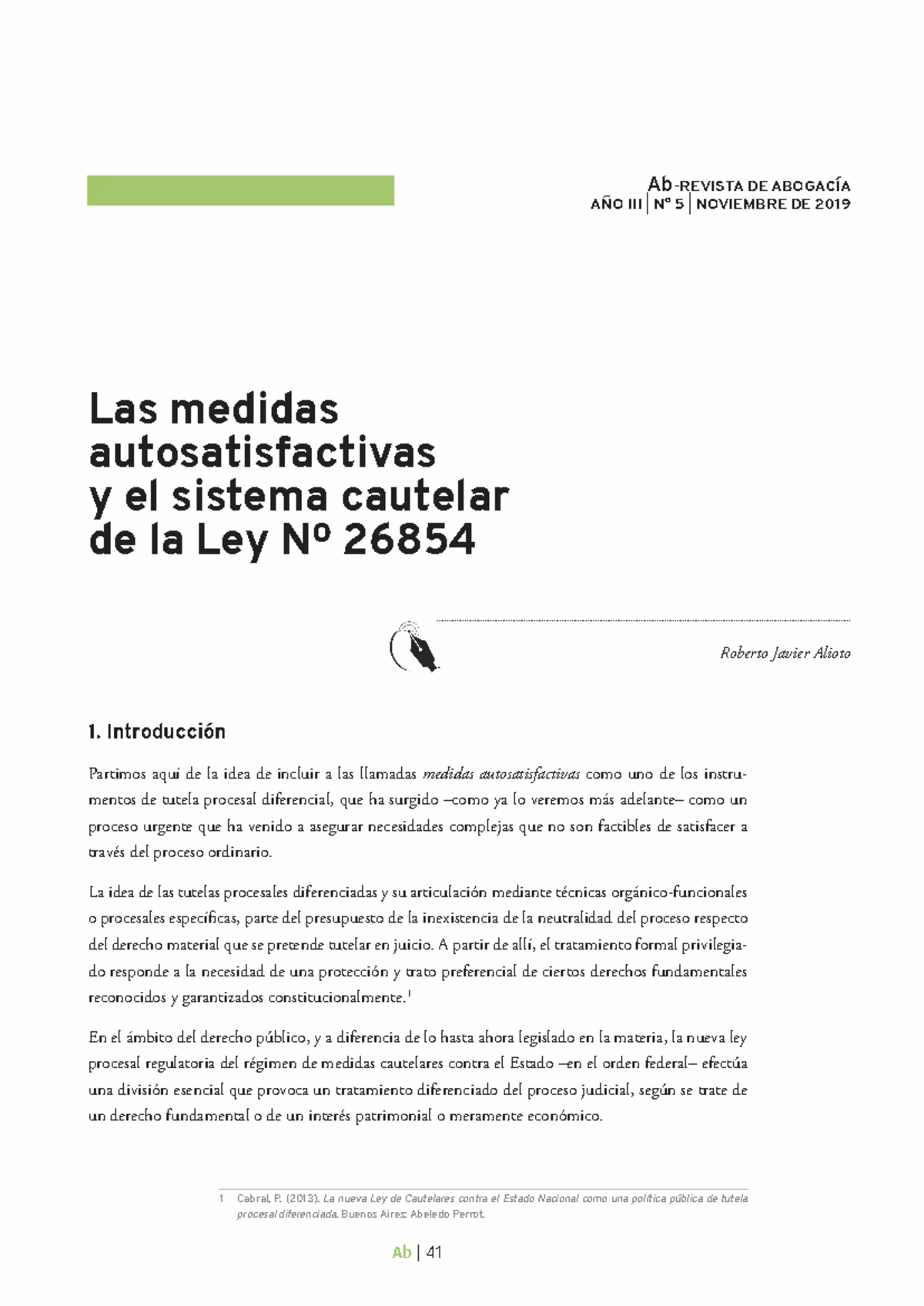 ¿Quién solicitó el pedido de medidas autosatisfactiva?