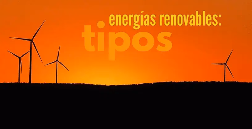 ¿Por qué las energías renovables son una necesidad en el mundo actual?