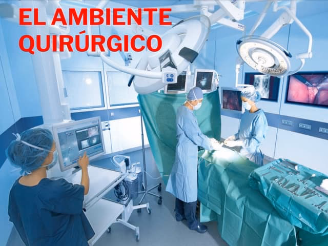 ¿Qué es el entorno quirúrgico?