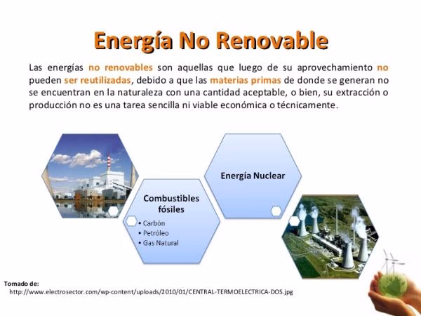 ¿Qué es la energía no renovable?