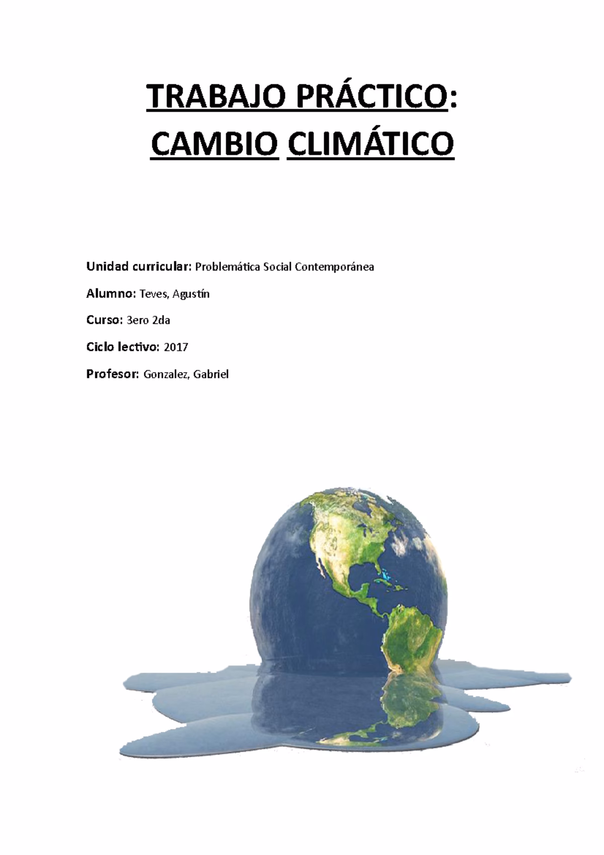 ¿Cuál es el trabajo futuro del cambio climático?